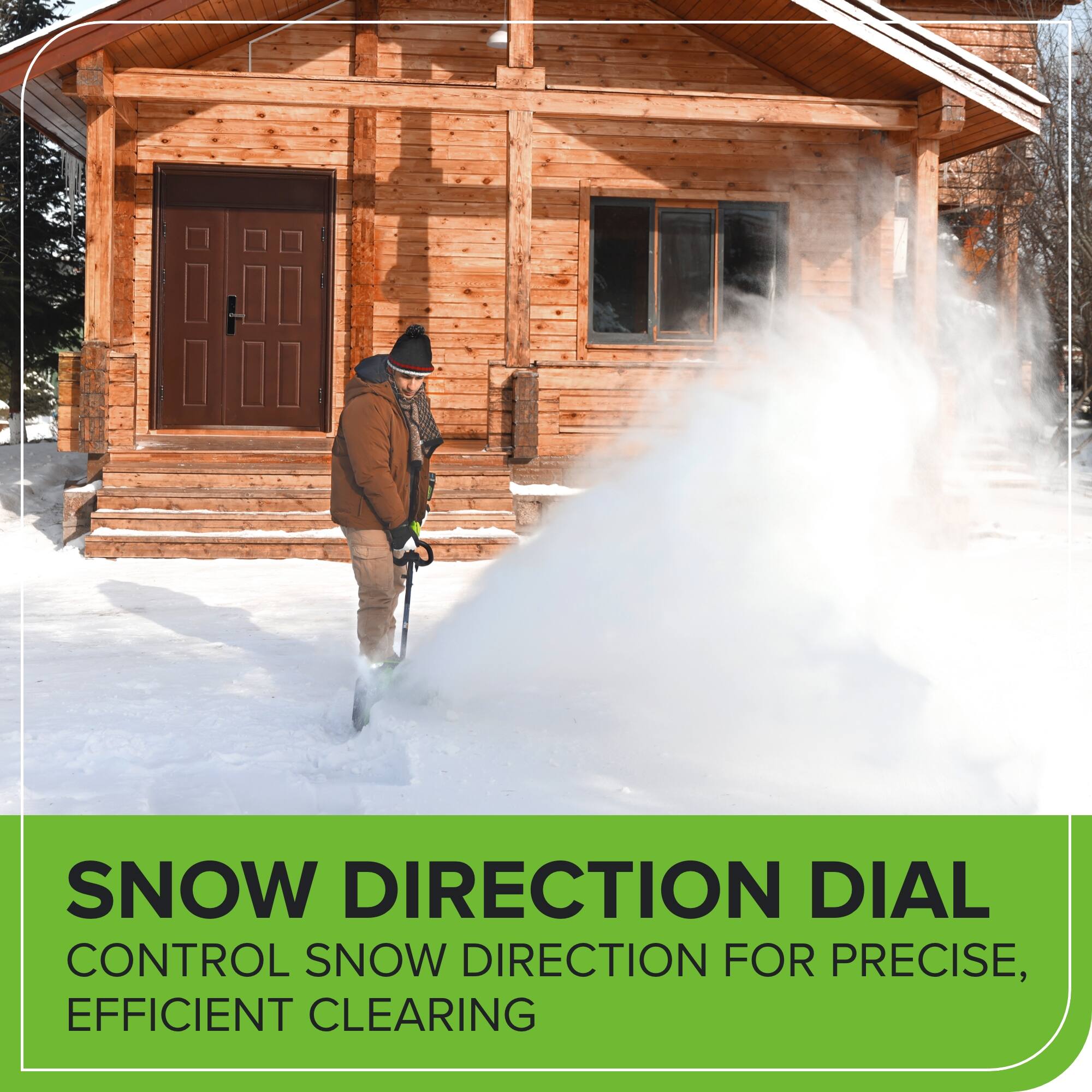 SNOW DIRECTION DIAL  
CONTROL SNOW DIRECTION FOR PRECISE, EFFICIENT CLEARING