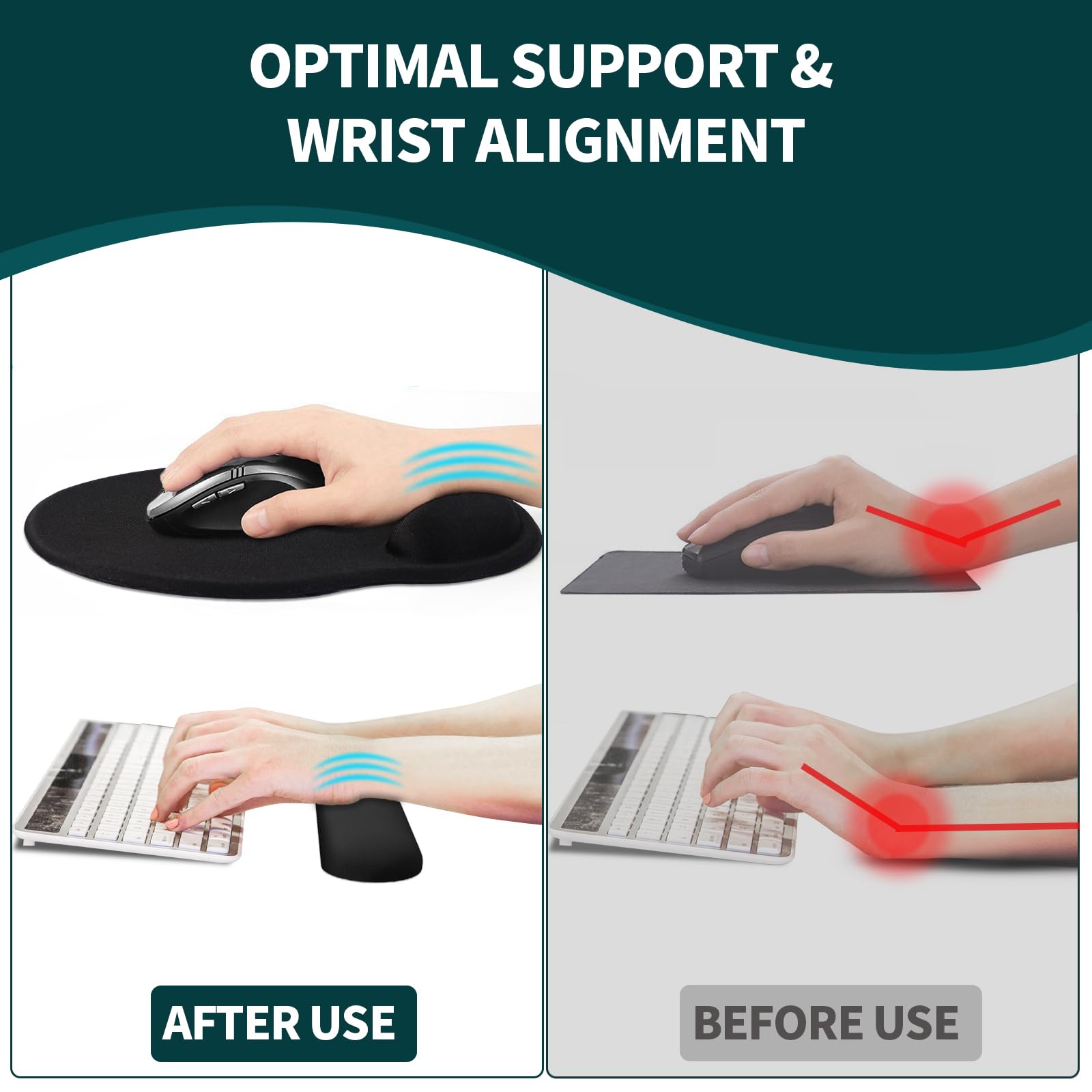 OPTIMAL SUPPORT & WRIST ALIGNMENT

AFTER USE

BEFORE USE