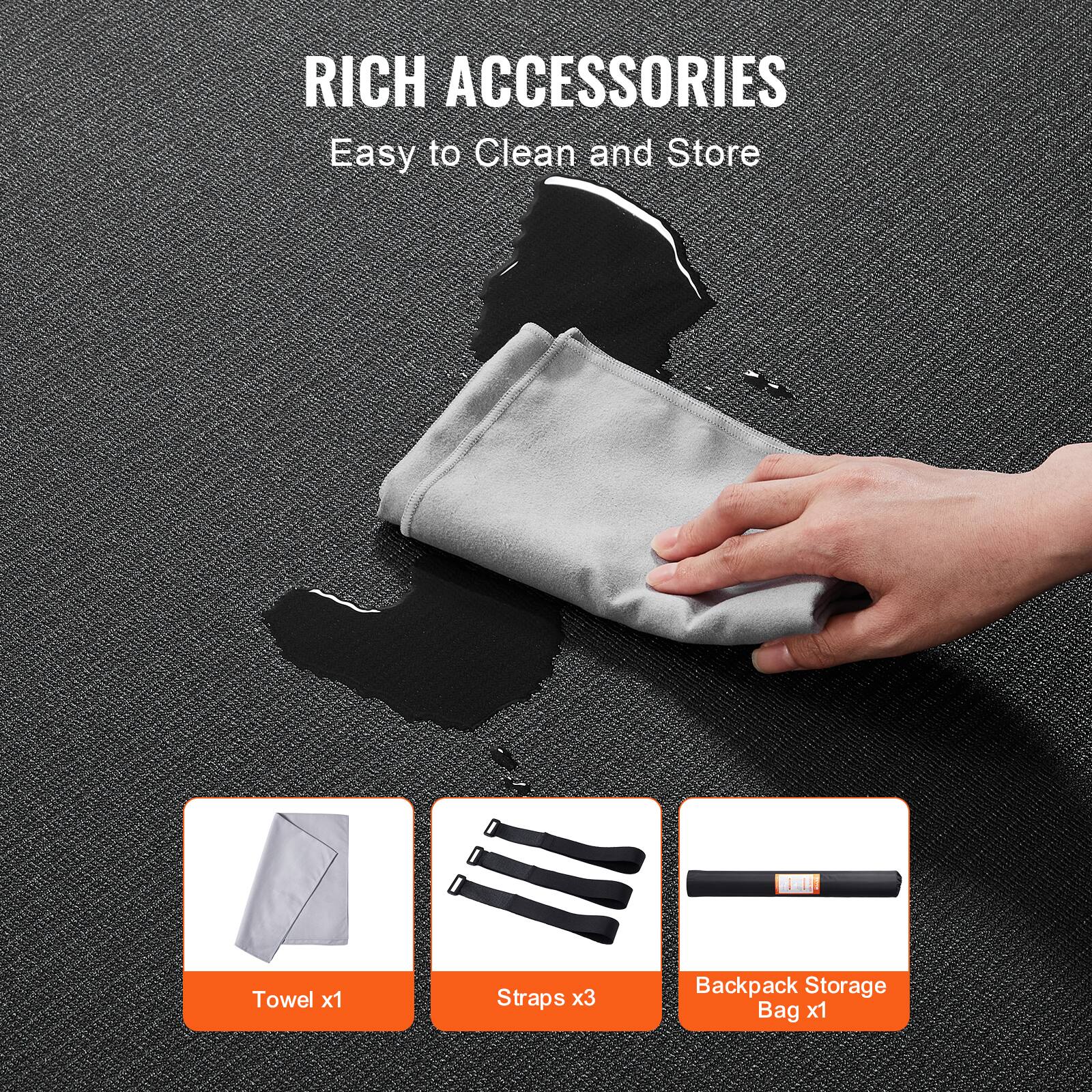 RICH ACCESSORIES  
Easy to Clean and Store  

Towel x1  
Straps x3  
Backpack Storage Bag x1