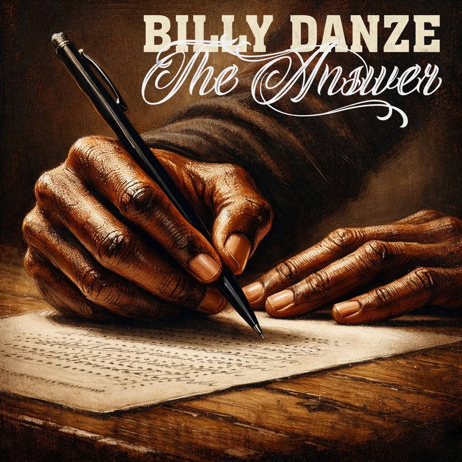 BILLY DANZE  
The Answer