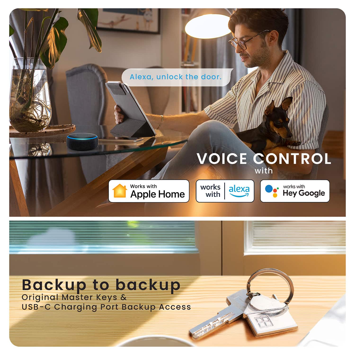 Alexa, unlock the door. VOICE CONTROL with Works with Apple Home works alexa with works with Hey Google Backup to backup Original Master Keys & USB-C Charging Port Backup Access