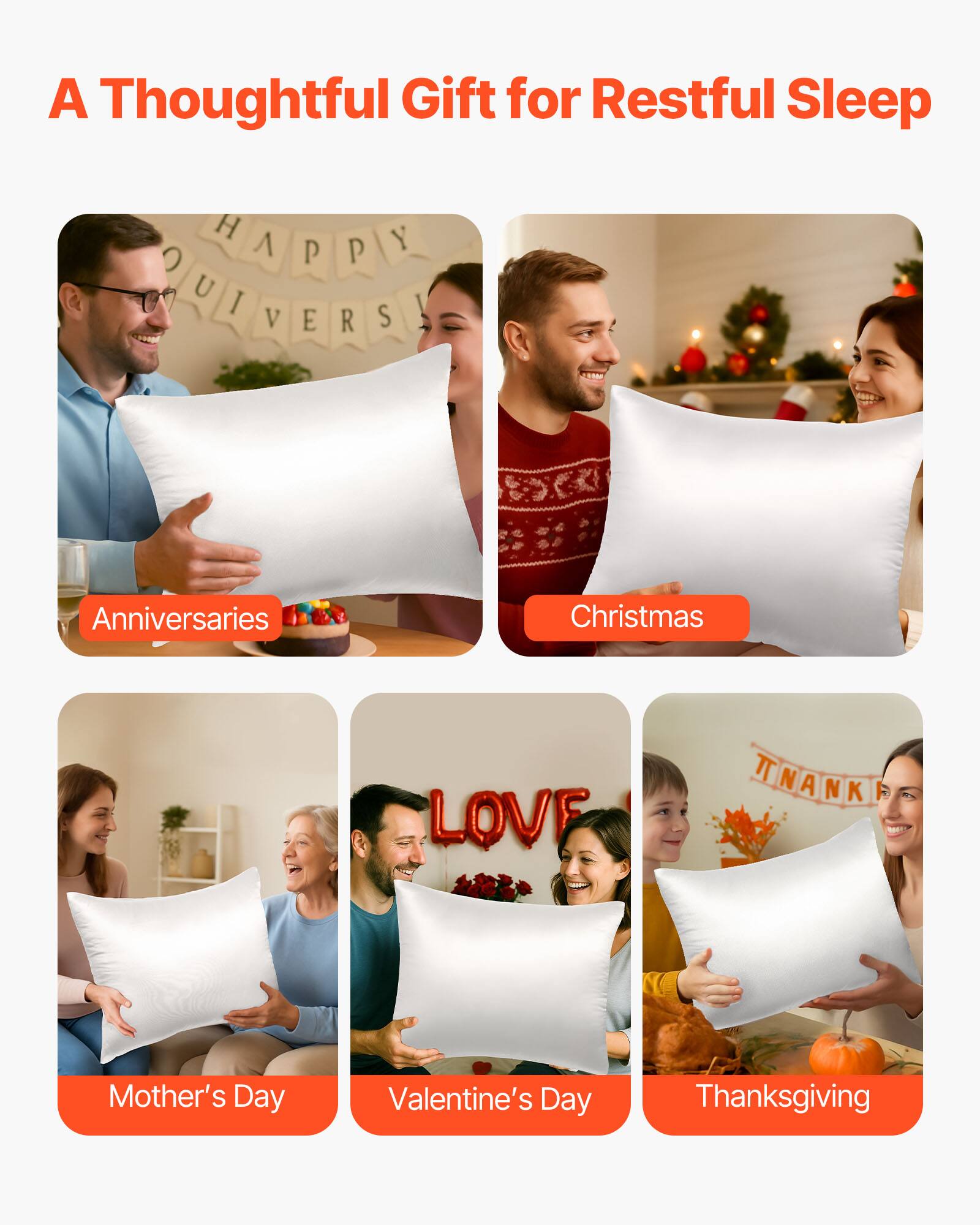 A Thoughtful Gift for Restful Sleep

- Anniversaries
- Christmas
- Mother's Day
- Valentine's Day
- Thanksgiving