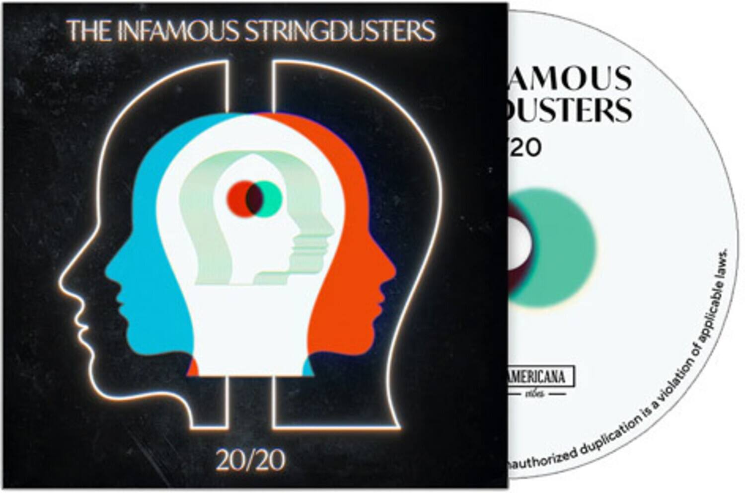 THE INFAMOUS STRINGDUSTERS

20/20

AMERICANA

Unauthorized duplication is a violation of applicable laws.
