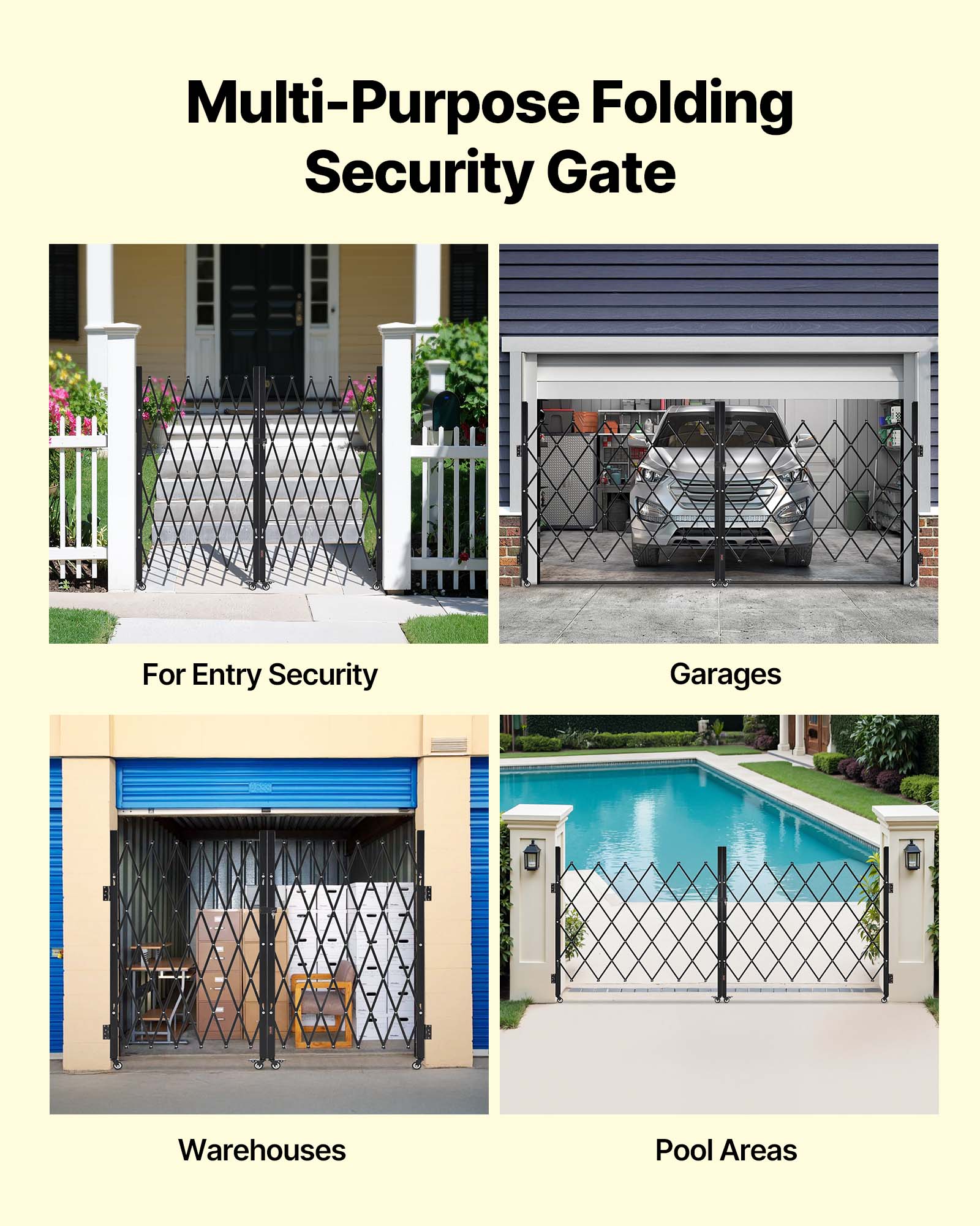 Multi-Purpose Folding Security Gate

- For Entry Security
- Garages
- Warehouses
- Pool Areas