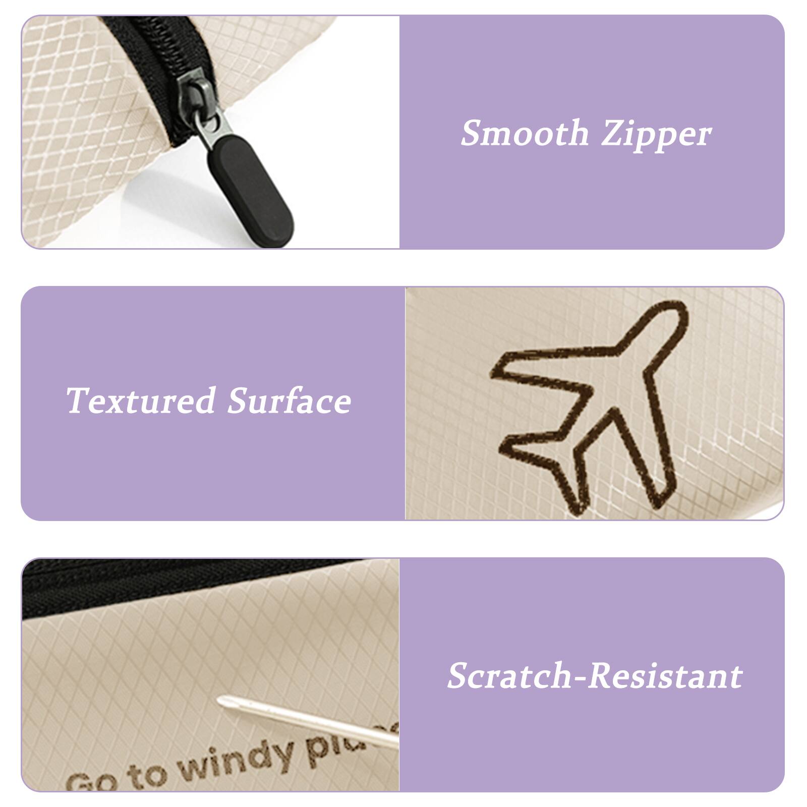 - Smooth Zipper
- Textured Surface
- Scratch-Resistant
- Go to windy place