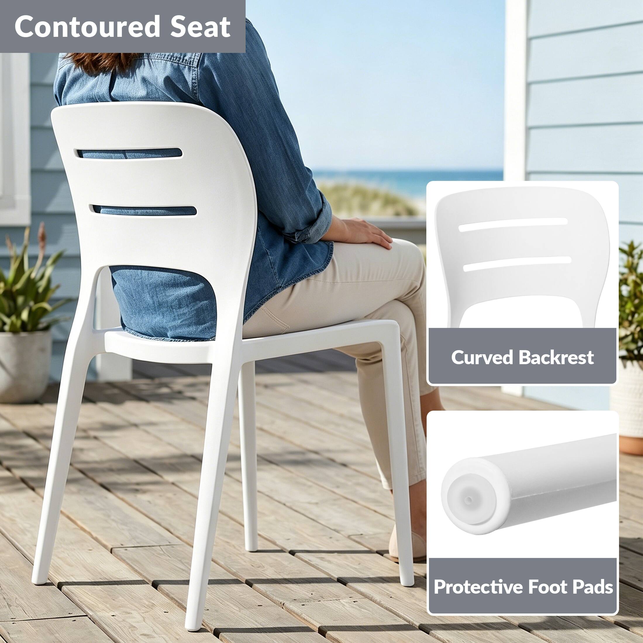 Contoured Seat  
Curved Backrest  
Protective Foot Pads