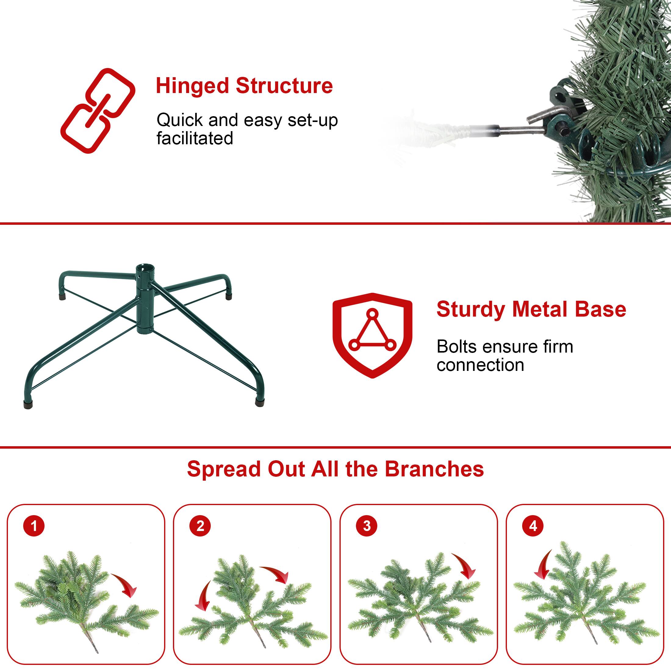 Hinged Structure  
Quick and easy set-up facilitated  

Sturdy Metal Base  
Bolts ensure firm connection  

Spread Out All the Branches  
1  
2  
3  
4