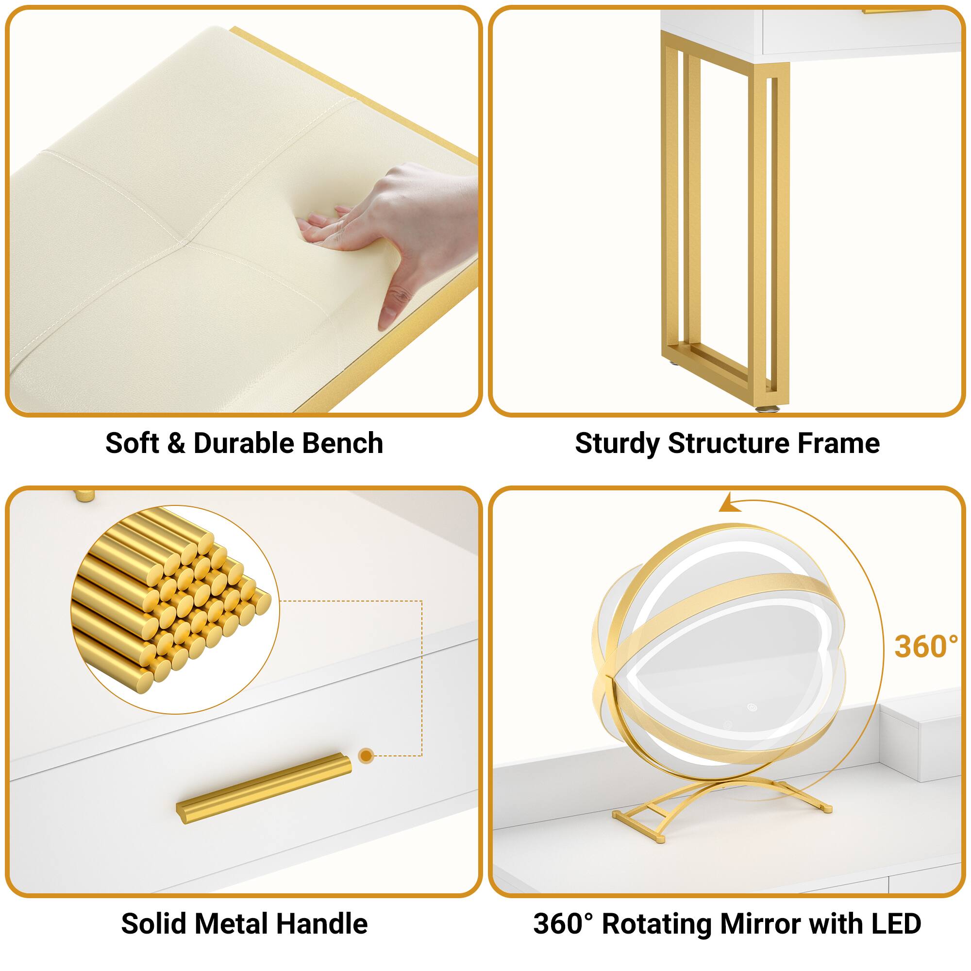 - Soft & Durable Bench
- Sturdy Structure Frame
- Solid Metal Handle
- 360° Rotating Mirror with LED