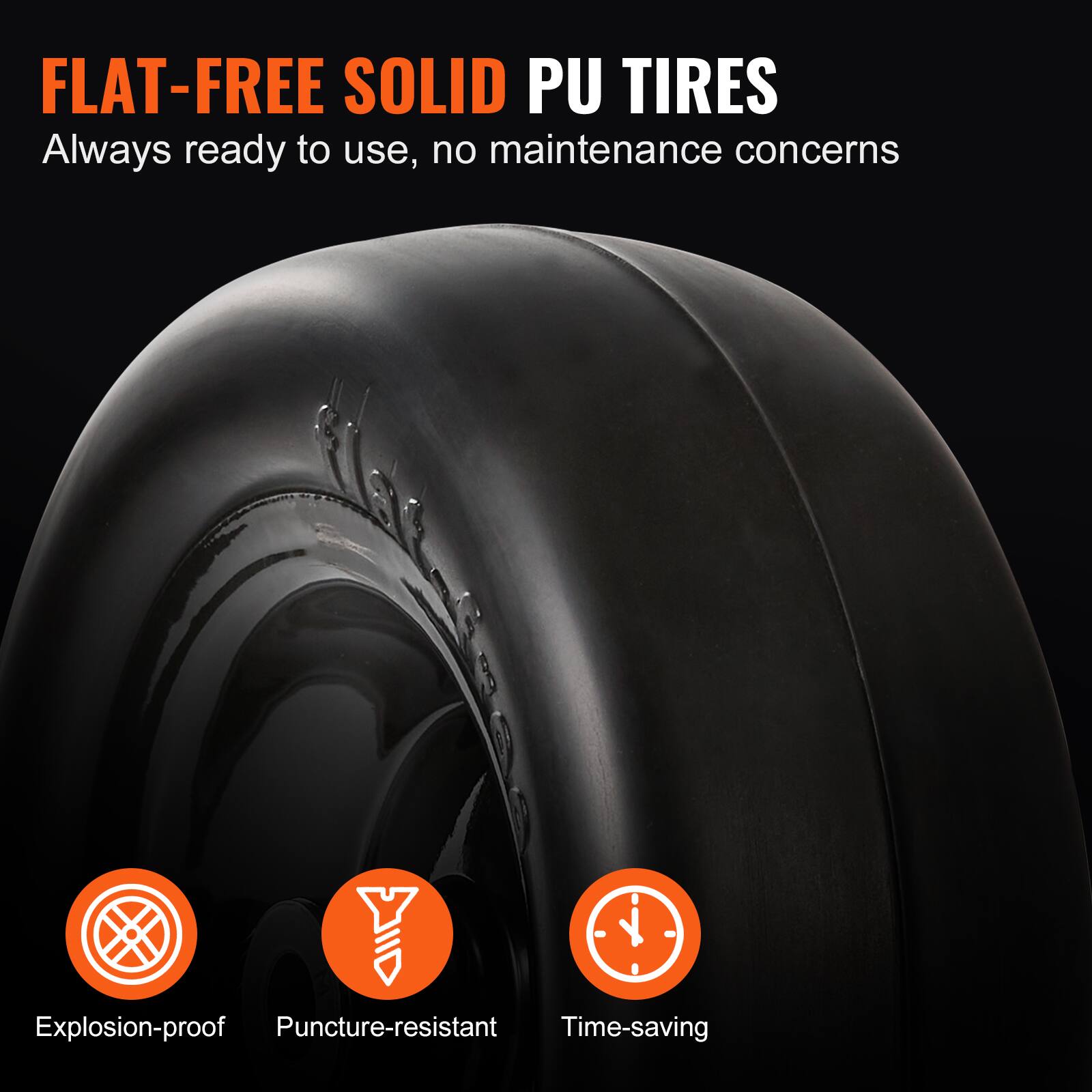 FLAT-FREE SOLID PU TIRES  
Always ready to use, no maintenance concerns  

- Explosion-proof  
- Puncture-resistant  
- Time-saving