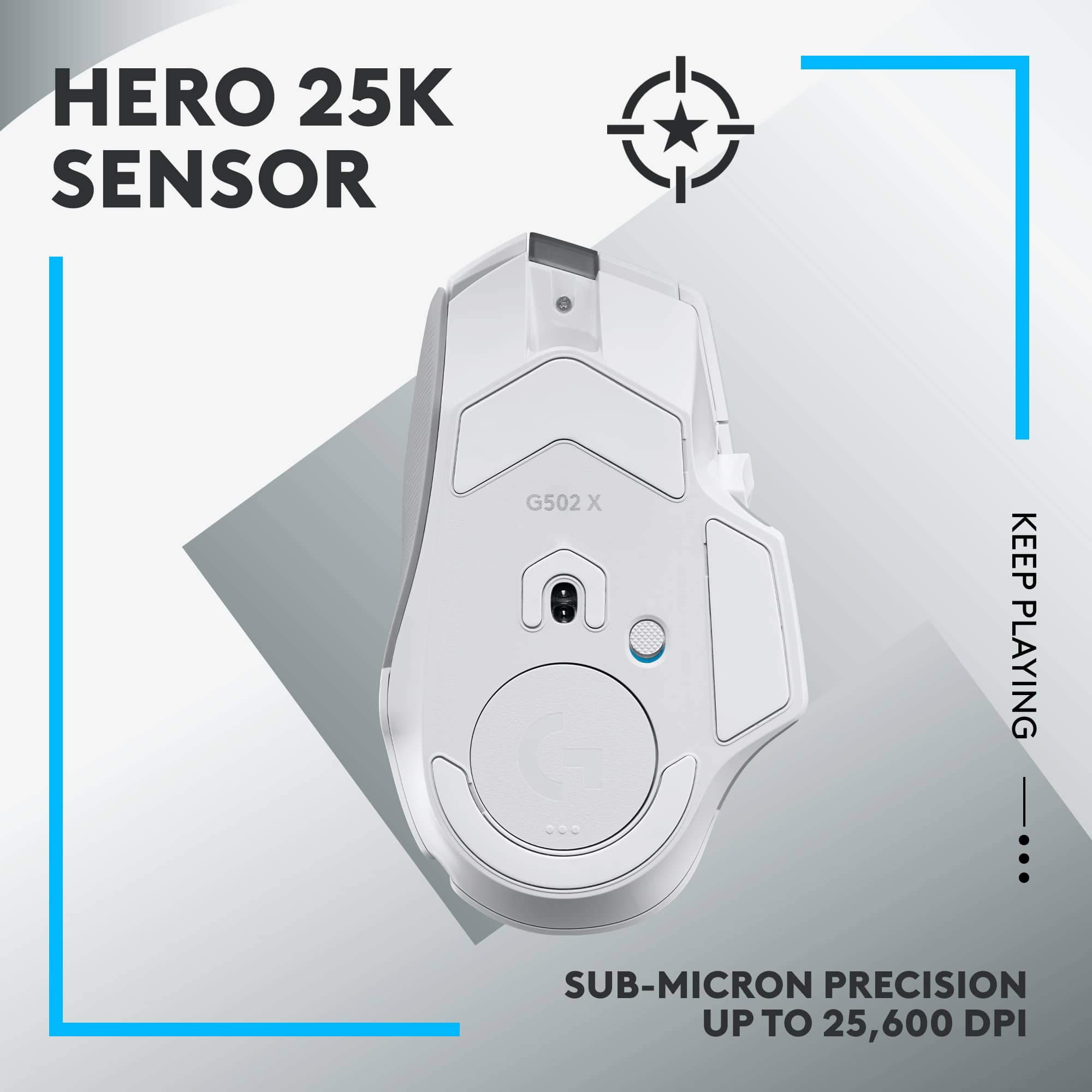 Hero 25K Sensor G502 X Keep Playing Sub-Micron Precision Up to 25,600 DPI