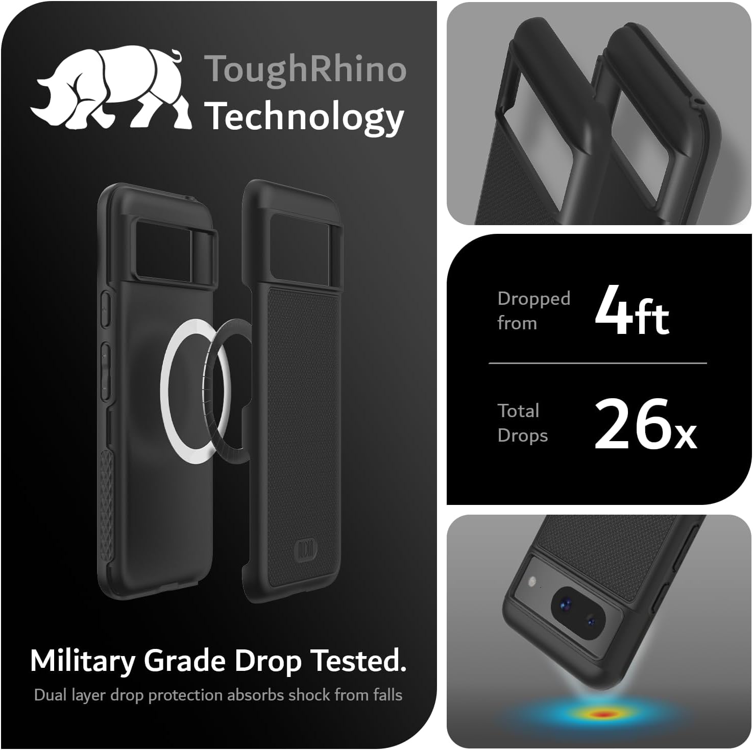 ToughRhino Technology

Dropped from 4ft  
Total Drops 26x

Military Grade Drop Tested  
Dual layer drop protection absorbs shock from falls