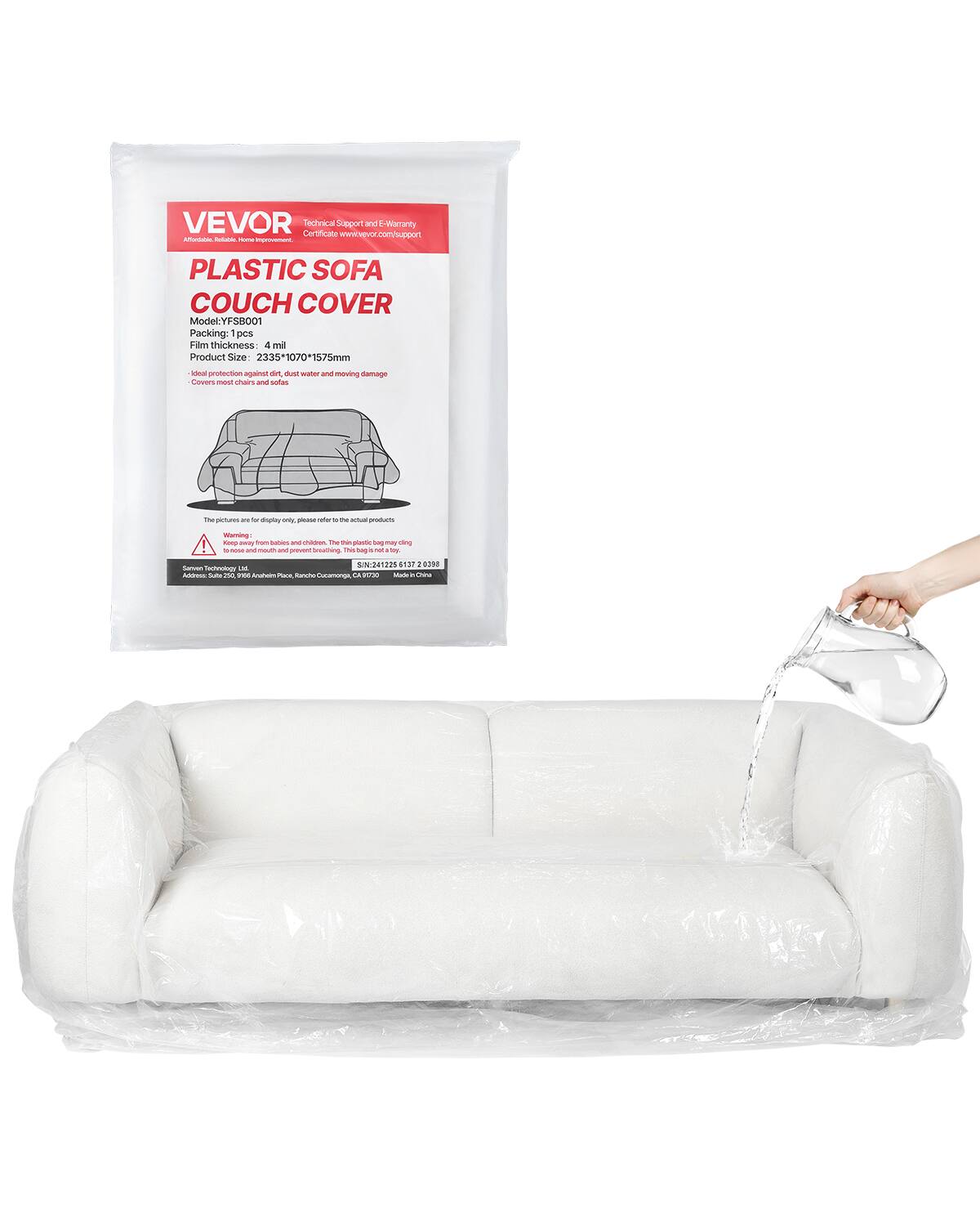 VEVOR  
Technical Support and E-Warranty  
Certificate: www.vevor.com/support  

PLASTIC SOFA COUCH COVER  
Model: YF58001  
Packing: 1 pcs  
Film Thickness: 4 mil  
Product Size: 2335*1070*1575mm  
Ideal protection against dirt, dust, water and moving damage  
Covers most chairs and sofas  

The pictures are for display only, please refer to the actual products  

Warning:  
Keep away from babies and children. The thin plastic bag may cling to the nose and mouth and prevent breathing. This bag is not toy.  

SIN: 24122561520398  
S/N: 24122561520398  
Shenzhen Technology Ltd.  
Address: 501, 2002, 1006, Aoshan Road, Panyu, Guangzhou, China  

Made in China