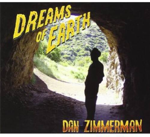 Dan Zimmerman - Dreams of Earth   - COMPACT DISCS [CD] price history on PriceWatchPro