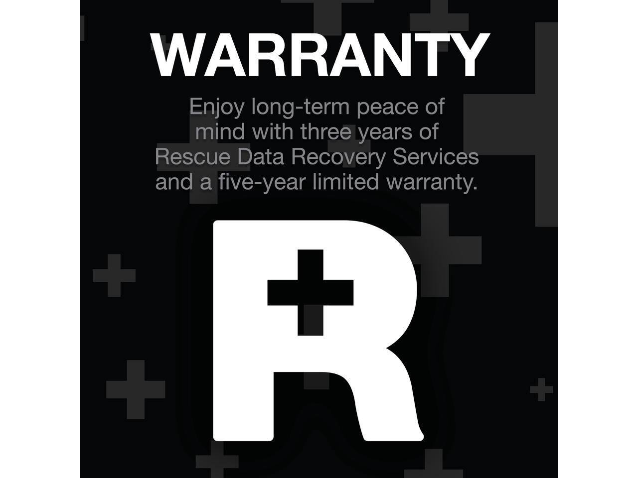 WARRANTY

Enjoy long-term peace of mind with three years of Rescue Data Recovery Services and a five-year limited warranty.