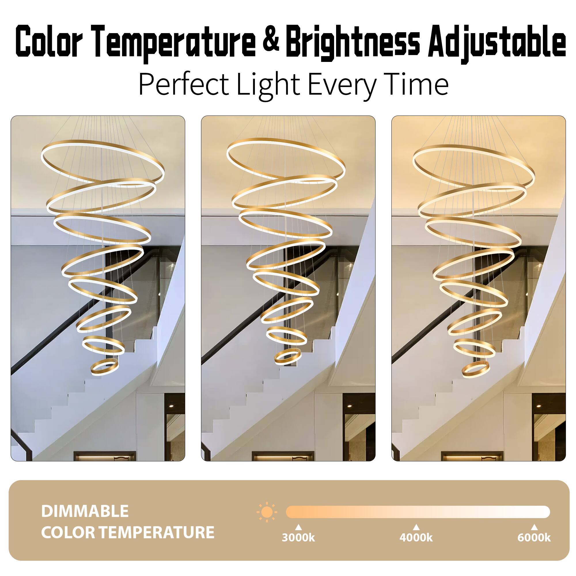 Color Temperature & Brightness Adjustable  
Perfect Light Every Time  

DIMMABLE COLOR TEMPERATURE  
3000k 4000k 6000k