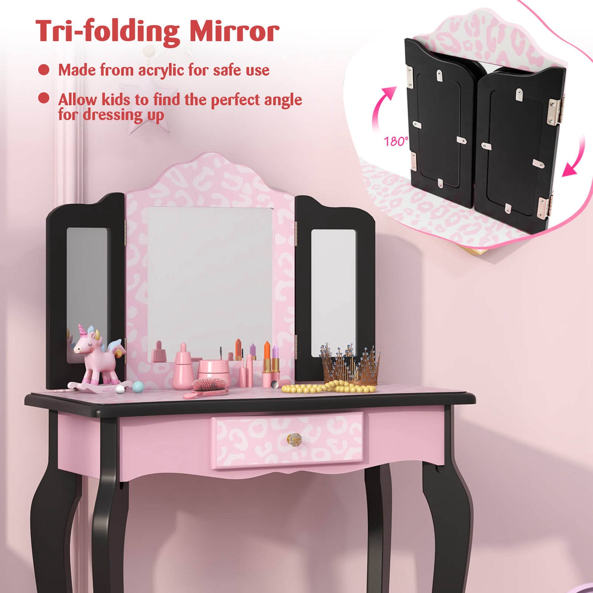 Tri-folding Mirror

- Made from acrylic for safe use
- Allow kids to find the perfect angle for dressing up

180°