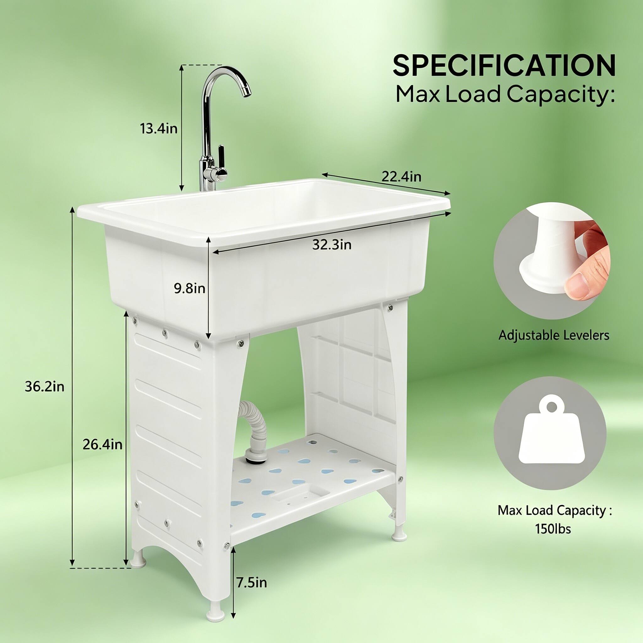 13.4in  
SPECIFICATION  
Max Load Capacity:  
22.4in  
32.3in  
9.8in  
Adjustable Levelers  
36.2in  
26.4in  
Max Load Capacity: 150lbs  
7.5in