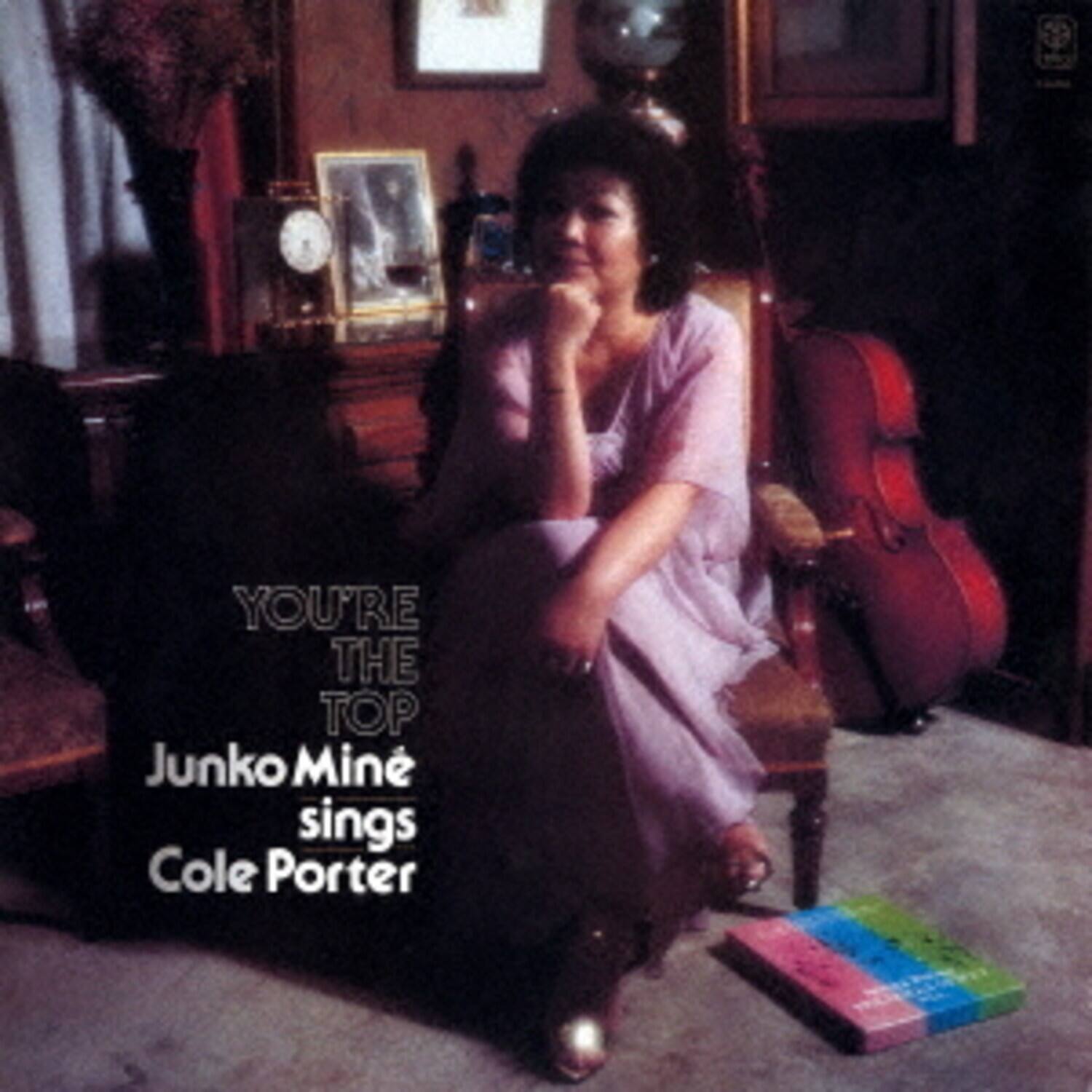 YOU'RE THE TOP  
Junko Mine sings Cole Porter