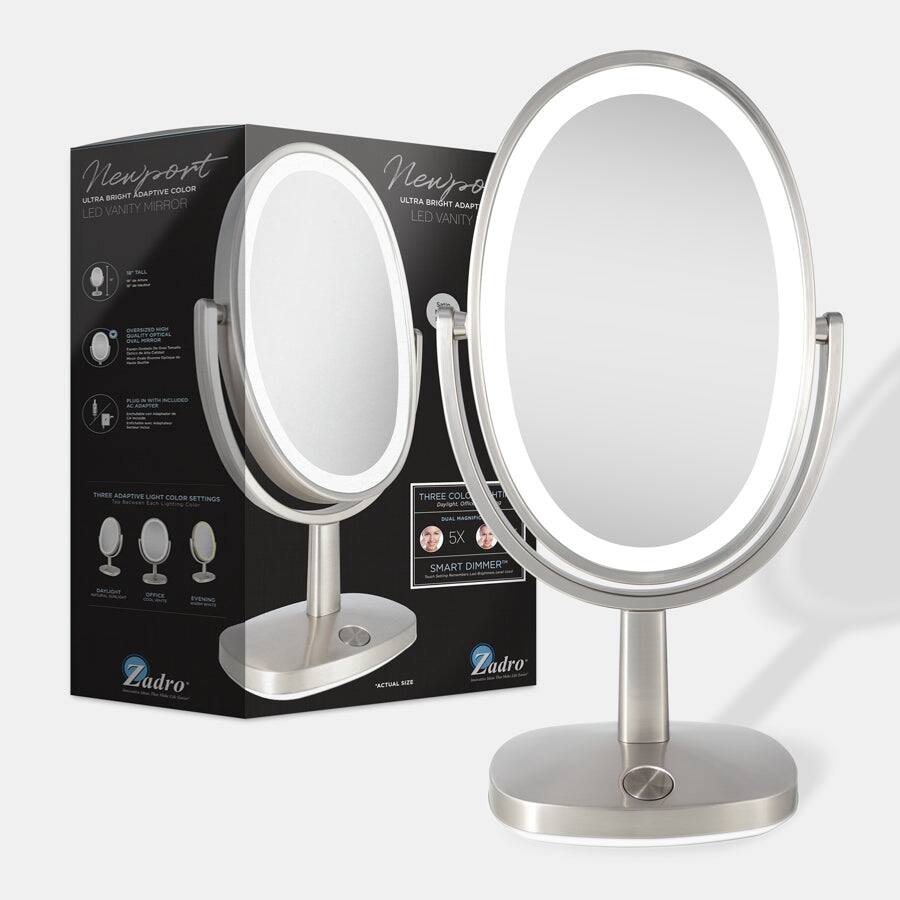 Newport  
ULTRA BRIGHT ADAPTIVE COLOR  
LED VANITY MIRROR  

- 5X MAGNIFICATION  
- 360° ROTATION  
- FULLY ADJUSTABLE  
- THREE ADAPTIVE LIGHT COLOR SETTINGS  
  - DAYLIGHT  
  - OFFICE  
  - EVENING  
- SMART DIMMER  

Zadro  

5X MAGNIFICATION  
SMART DIMMER  

Zadro