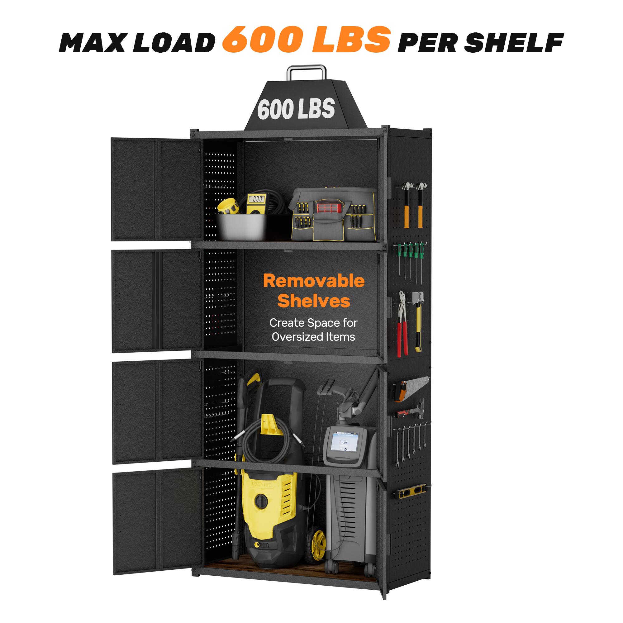 MAX LOAD 600 LBS PER SHELF

600 LBS

1 Removable Shelves Create Space for Oversized Items