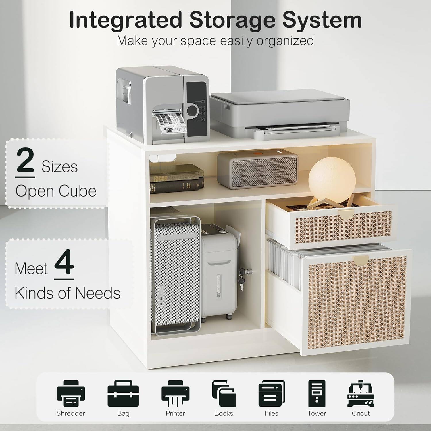 Integrated Storage System  
Make your space easily organized  

2 Sizes  
Open Cube  

Meet 4 Kinds of Needs  

Shredder  
Bag  
Printer  
Books  
Files  
Tower  
Cricut