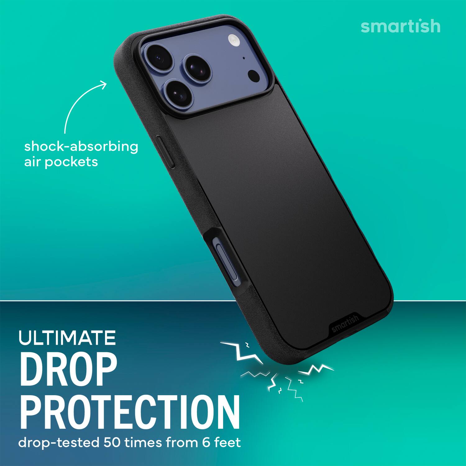 smartish shock-absorbing air pockets ULTIMATE DROP PROTECTION drop-tested 50 times from 6 feet smartish