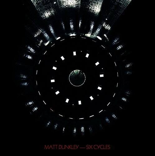 MATT DUNKLEY - SIX CYCLES