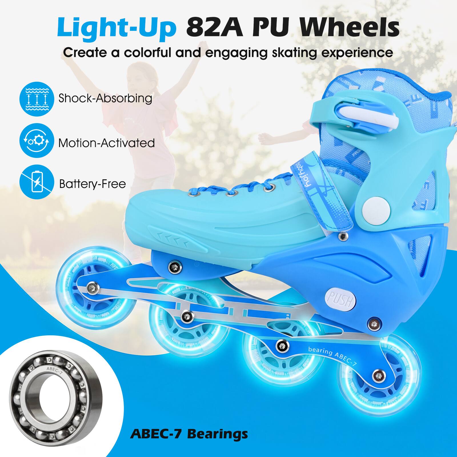 Light-Up 82A PU Wheels  
Create a colorful and engaging skating experience  

- Shock-Absorbing  
- Motion-Activated  
- Battery-Free  

ABEC-7 Bearings