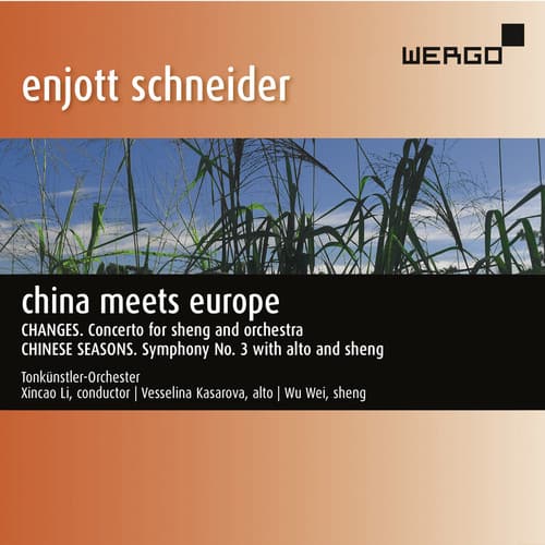 Schneider / Kasarova / Wie / Li - China Meets Europe  - COMPACT DISCS