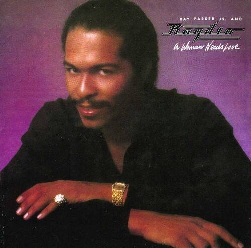 Ray Parker Jr. and Raydio  
A Woman Needs Love