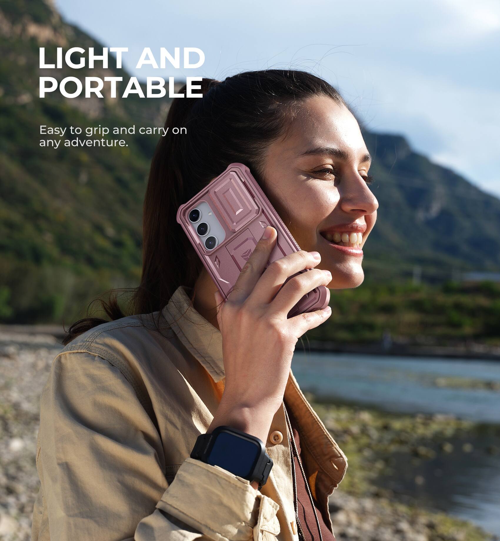 LIGHT AND PORTABLE
Easy to grip and carry on any adventure.