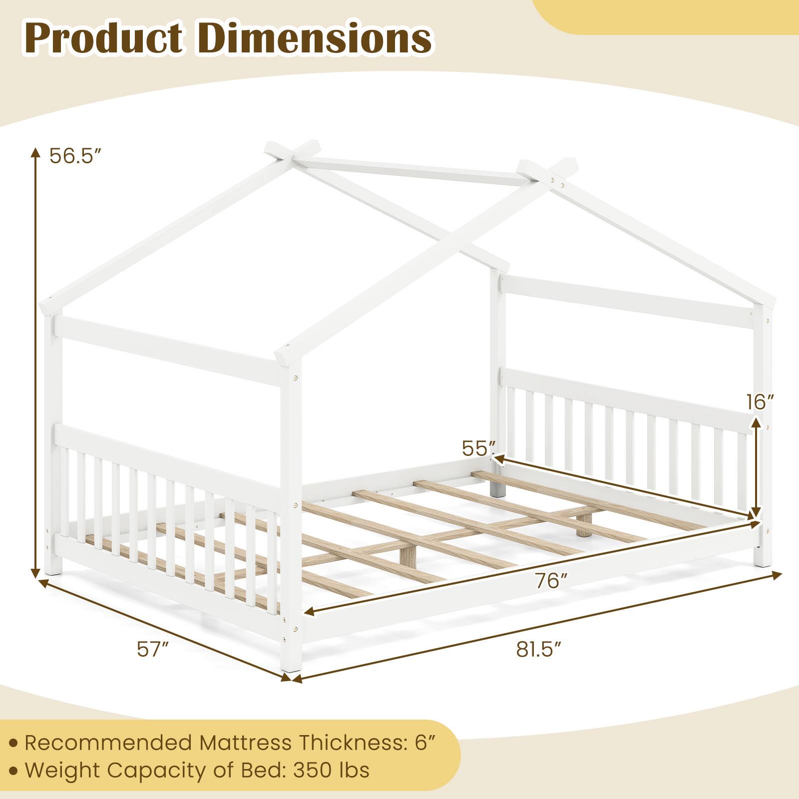 Product Dimensions  
- 56.5"  
- 55"  
- 76"  
- 81.5"  
- 57"  
- 16"  

Recommended Mattress Thickness: 6"  

Weight Capacity of Bed: 350 lbs