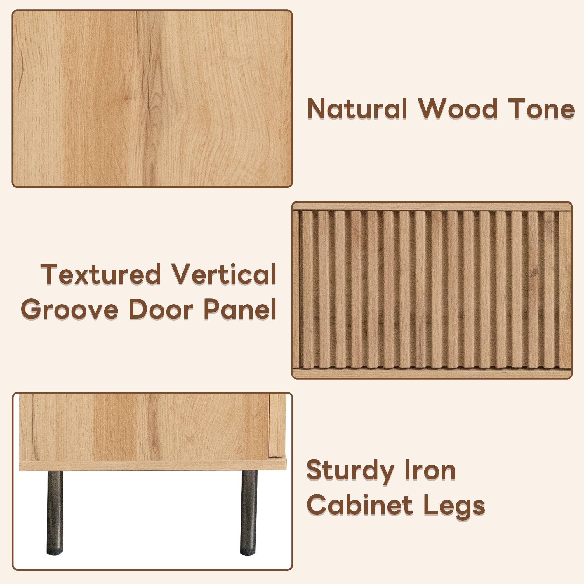 Natural Wood Tone  
Textured Vertical Groove Door Panel  
Sturdy Iron Cabinet Legs