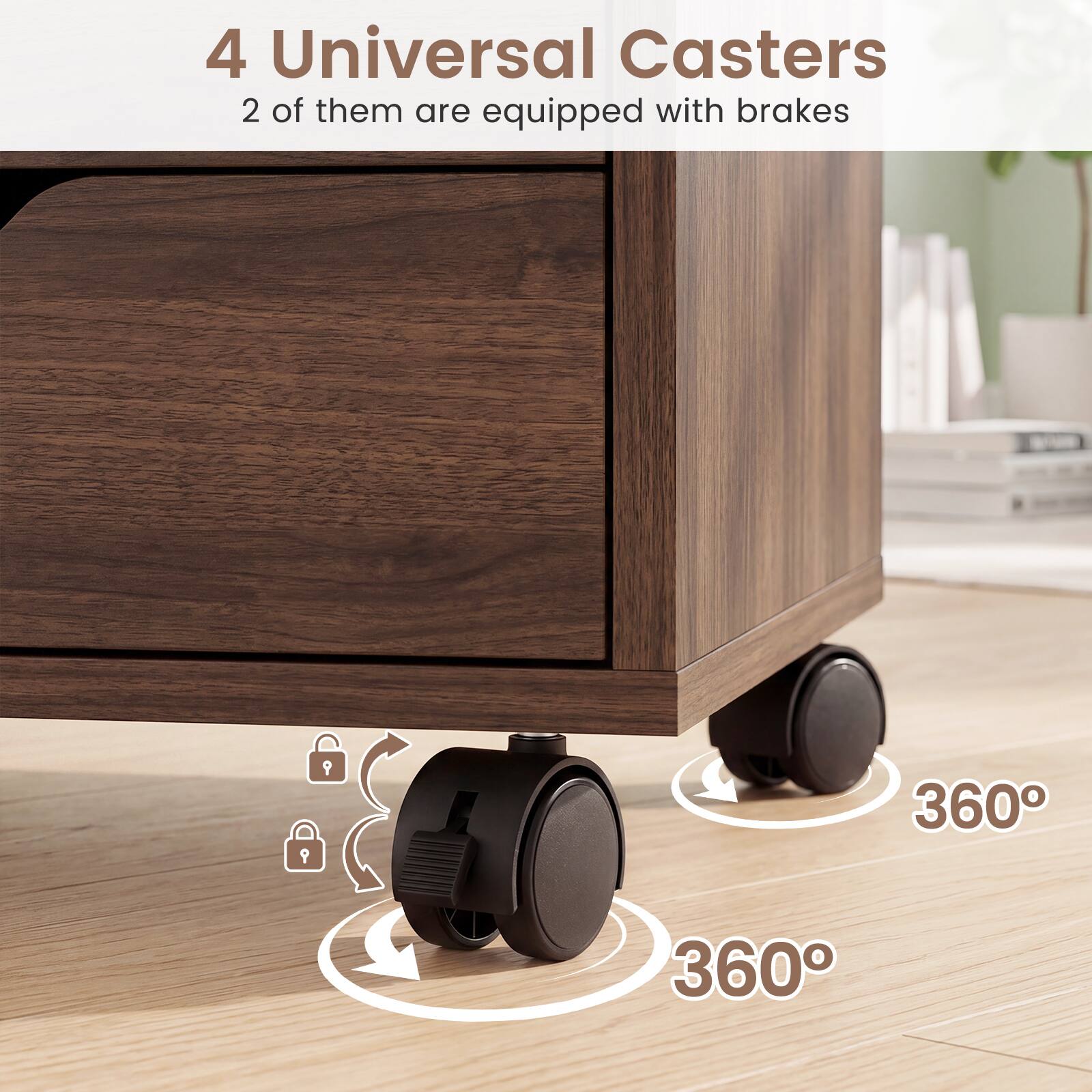 4 Universal Casters  
2 of them are equipped with brakes  
360°  
360°