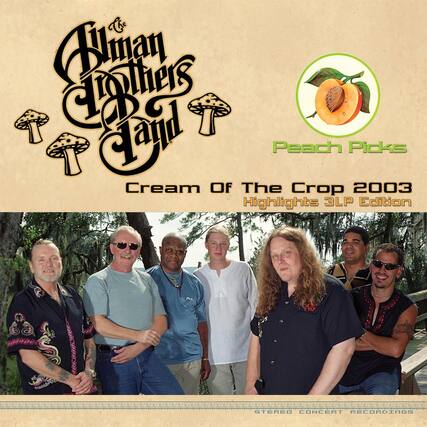The Human Brothers Band
Peach Picks
Cream Of The Crop 2003
Highlights 3LP Edition
Stereo Concert Recordings