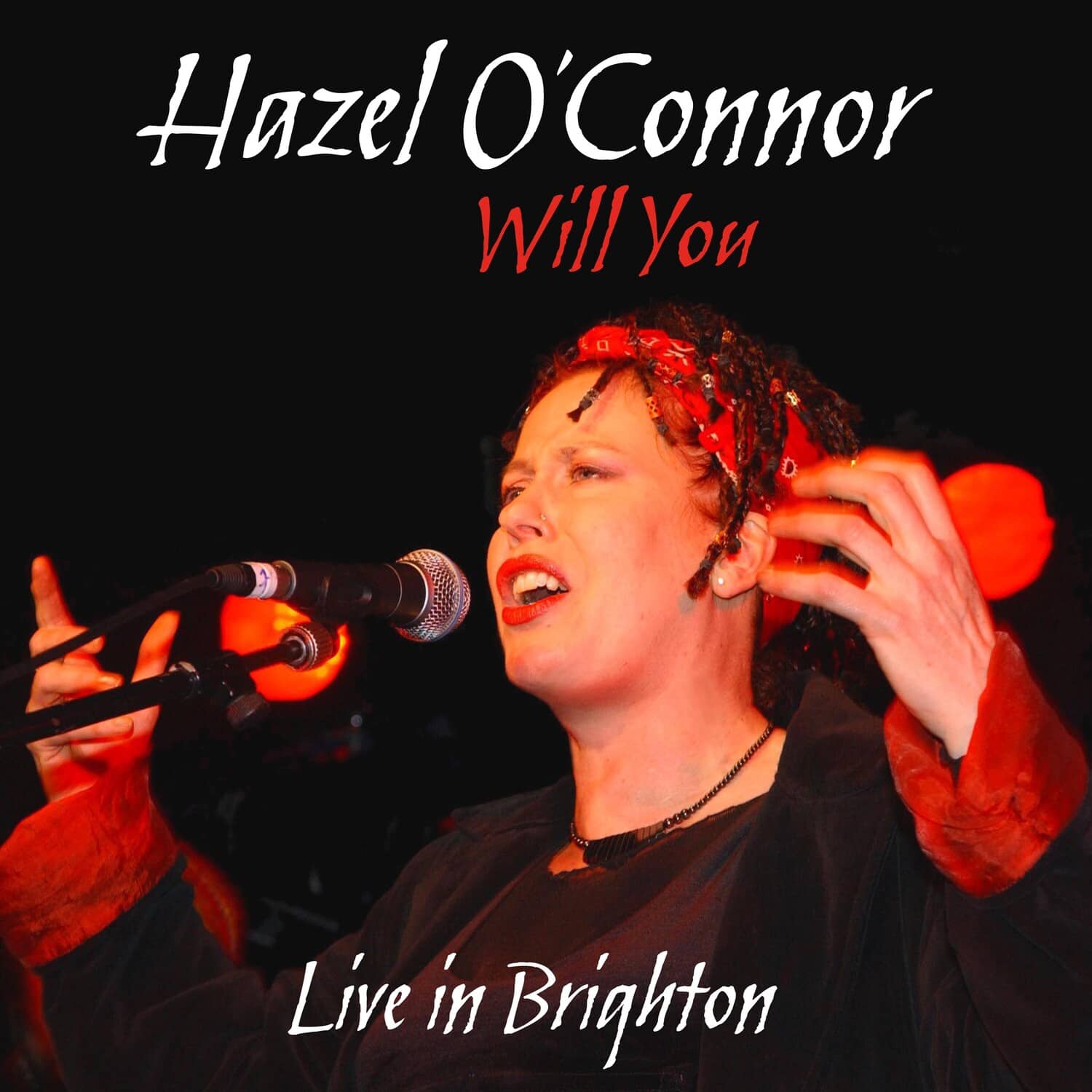 Hazel O'Connor - Will You, Live In Brighton   - COMPACT DISCS [CD] price history on PriceWatchPro