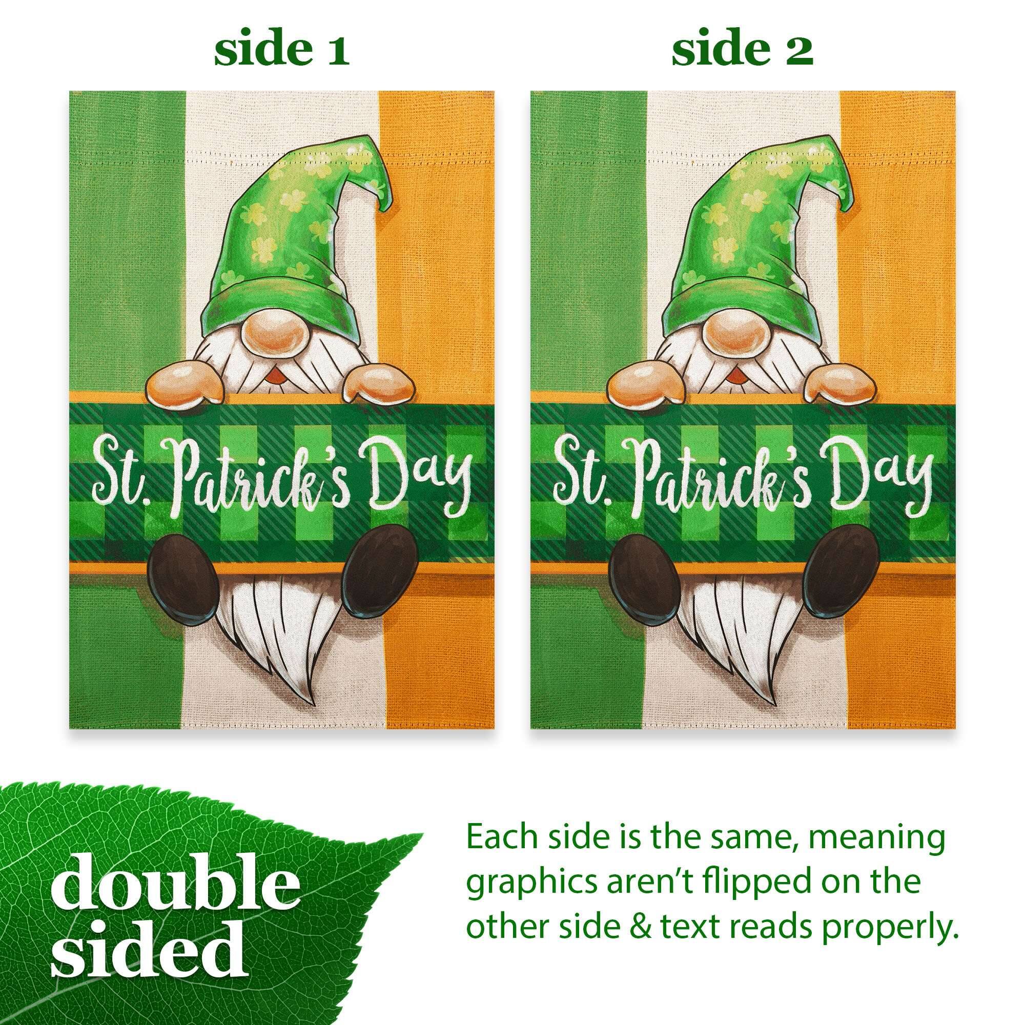 side 1 side 2 St. Patrick's Day St. Patrick's Day double sided Each side is the same, meaning graphics aren't flipped on the other side & text reads properly.