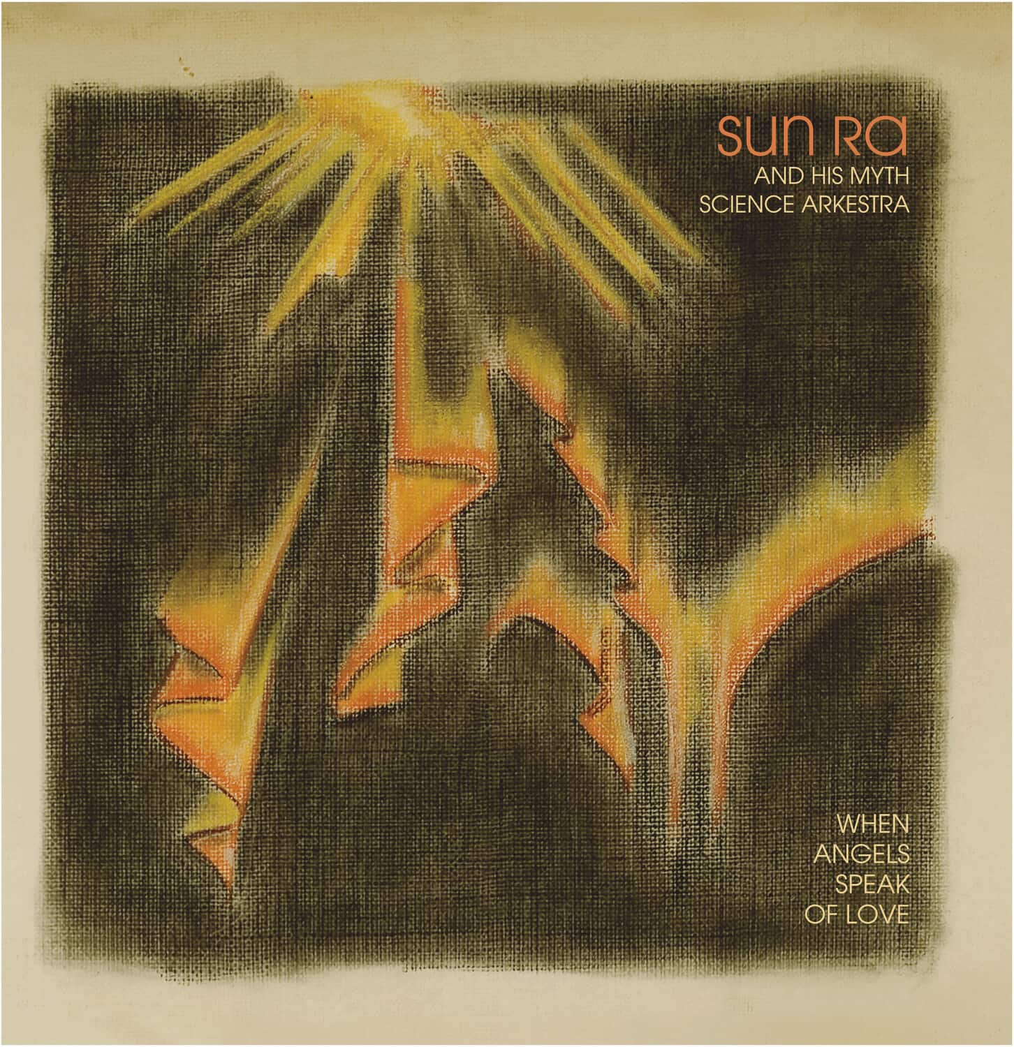 Sun Ra & His Myth Science Arkestra When Angels Speak of Love VINYL