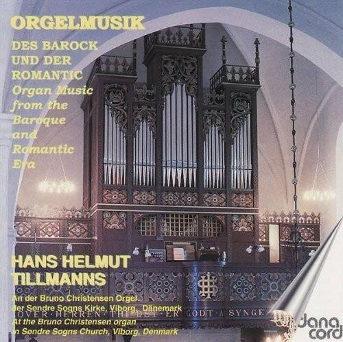 Hans Tillmanns Helmutt - Organ Music from the Baroque & Romantic Eras   - COMPACT DISCS [CD] price history on PriceWatchPro