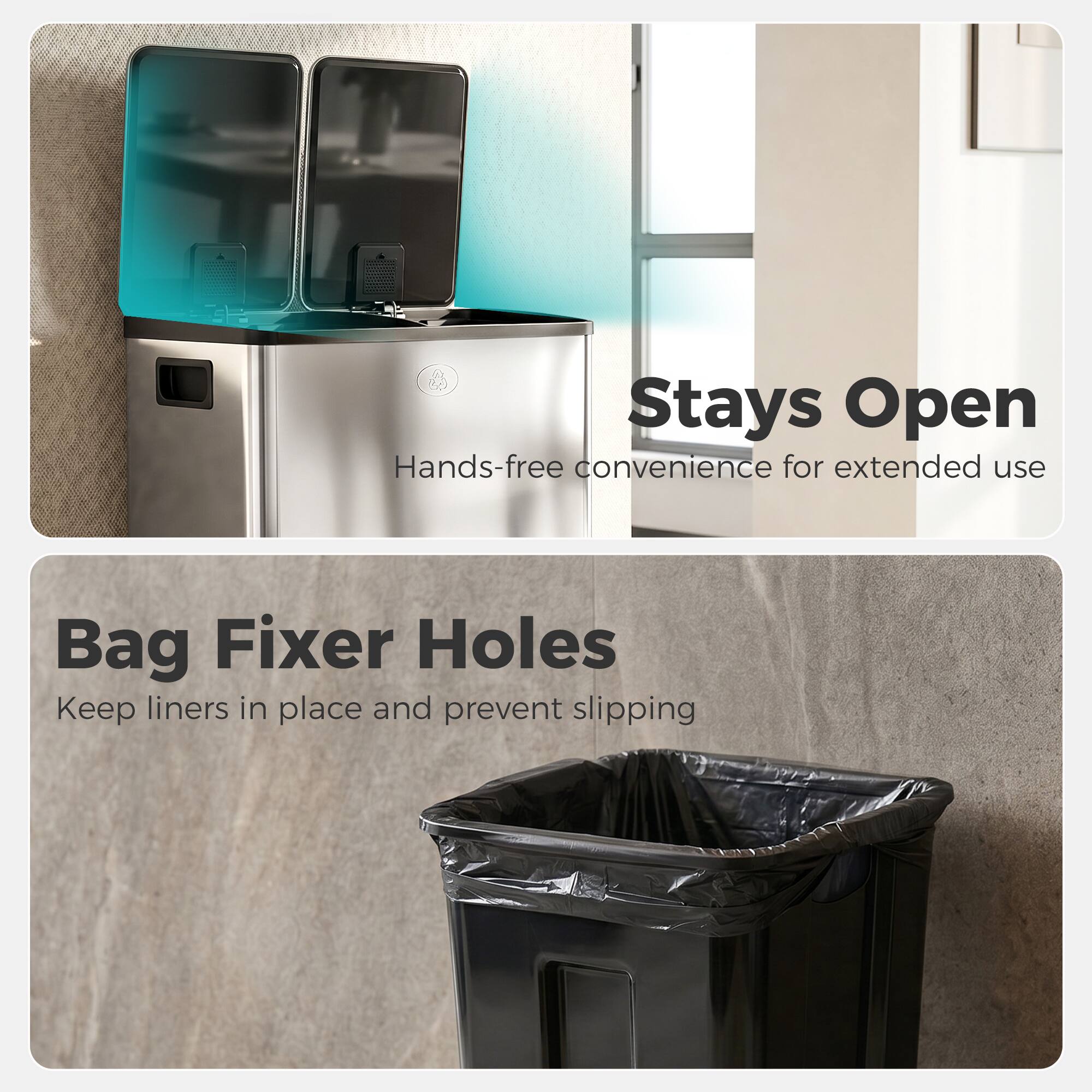 Stays Open  
Hands-free convenience for extended use

Bag Fixer Holes  
Keep liners in place and prevent slipping
