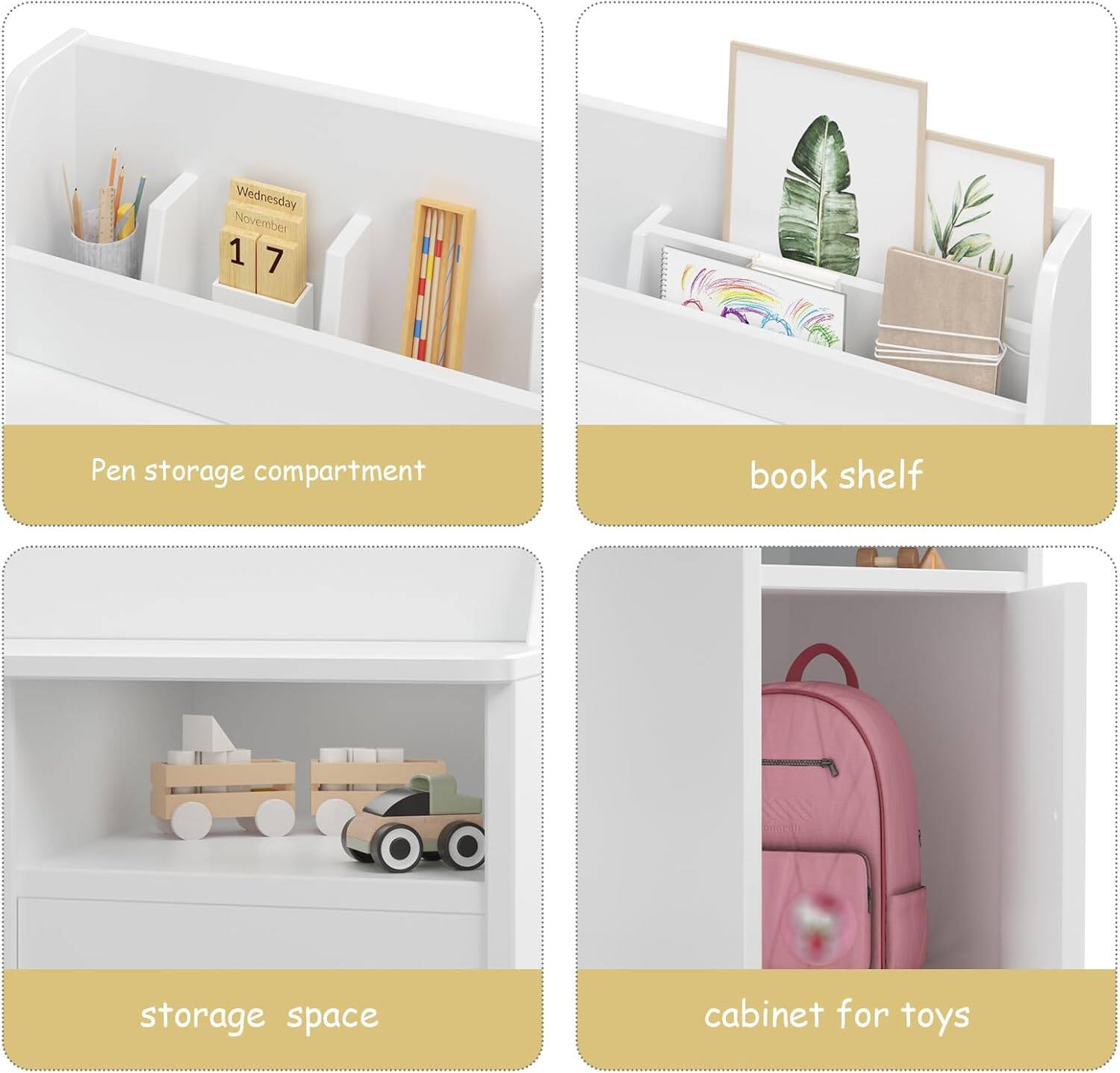 - Pen storage compartment
- Book shelf
- Storage space
- Cabinet for toys