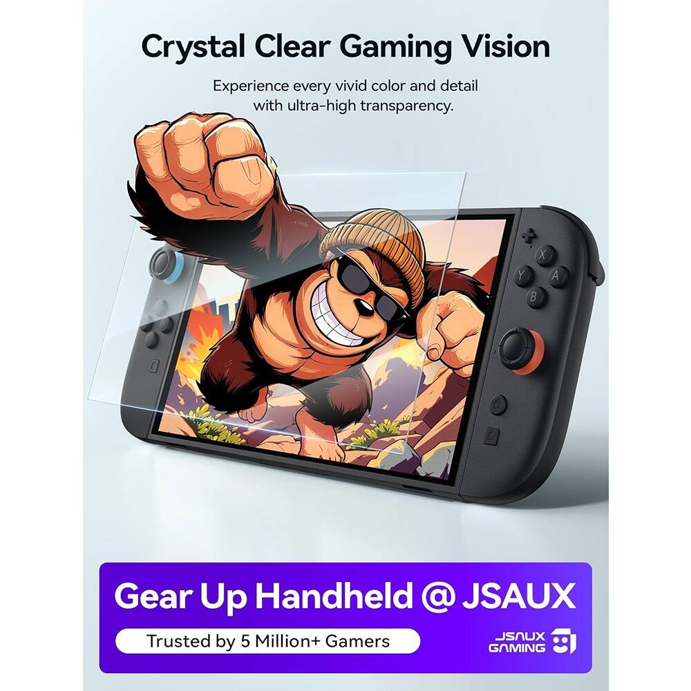 Crystal Clear Gaming Vision  
Experience every vivid color and detail with ultra-high transparency.

Gear Up Handheld @ JSAUX  
Trusted by 5 Million+ Gamers
