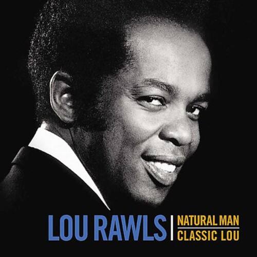 LOU RAWLS  
NATURAL MAN  
CLASSIC LOU