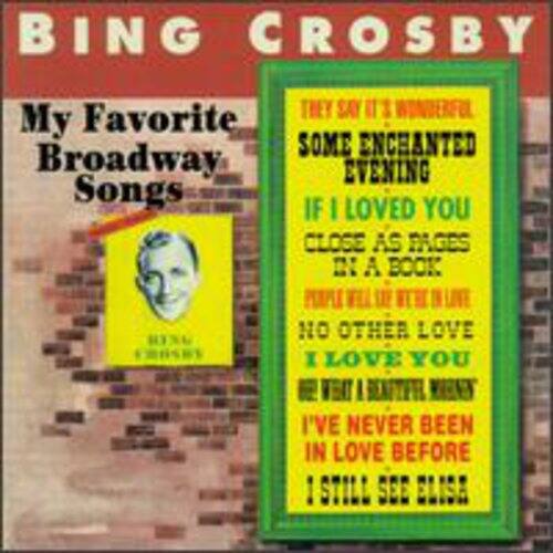 Bing Crosby - My Favorite Broadway Songs   - COMPACT DISCS [CD] price history on PriceWatchPro