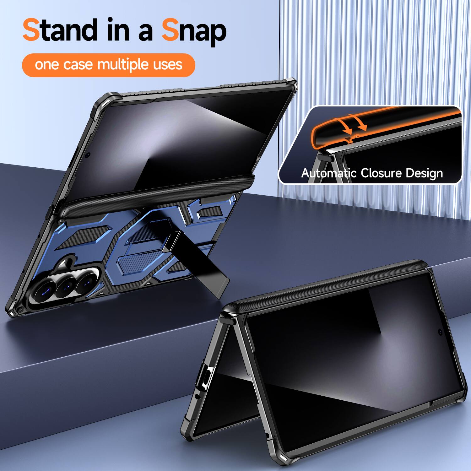 Stand in a Snap  
one case multiple uses  

Automatic Closure Design