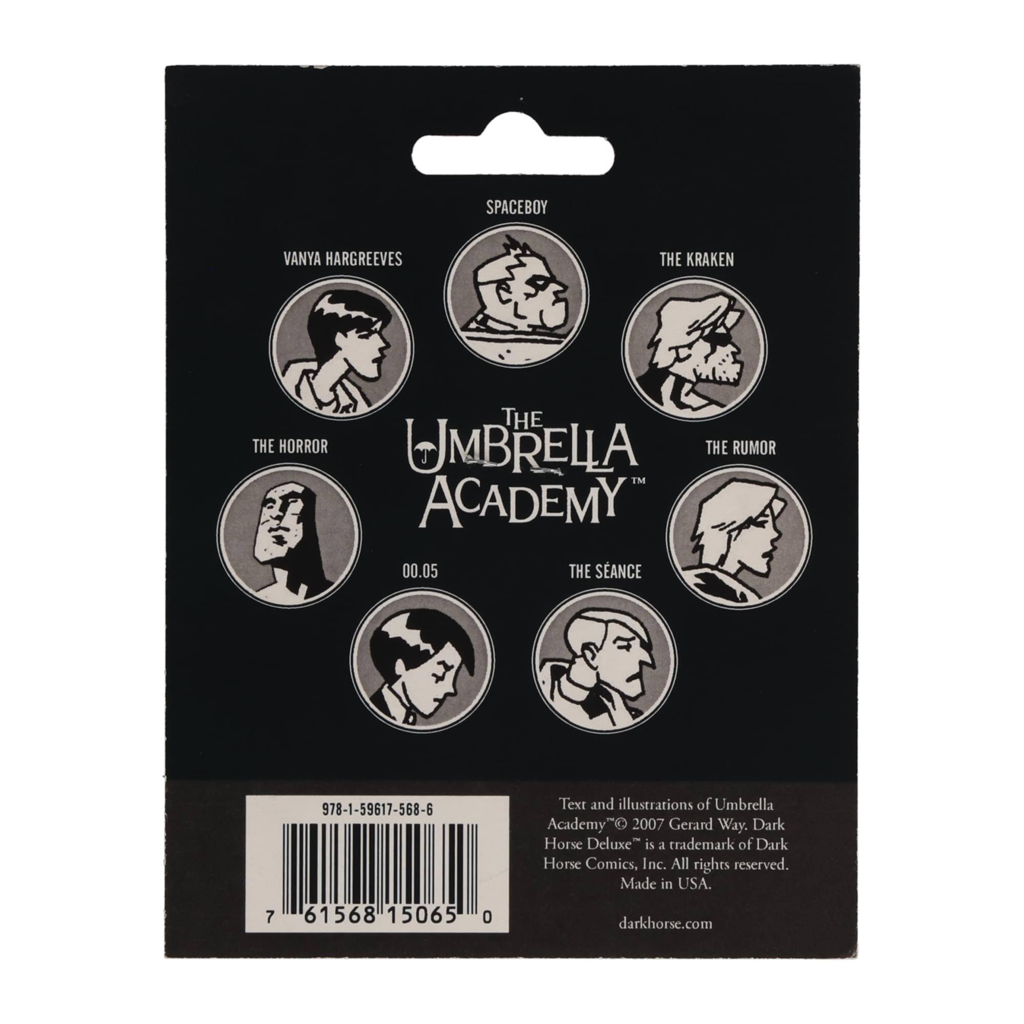 SPACEBOY  
VANYA HARGREEVES  
THE KRAKEN  
THE HORROR  
THE RUMOR  
THE SEANCE  

THE UMBRELLA ACADEMY  
00.05  

Text and illustrations of Umbrella Academy © 2007 Gerard Way. Dark Horse Deluxe is a trademark of Dark Horse Comics, Inc. All rights reserved. Made in USA. darkhorse.com  

978-1-59617-568-6  
7 61568 15065 0