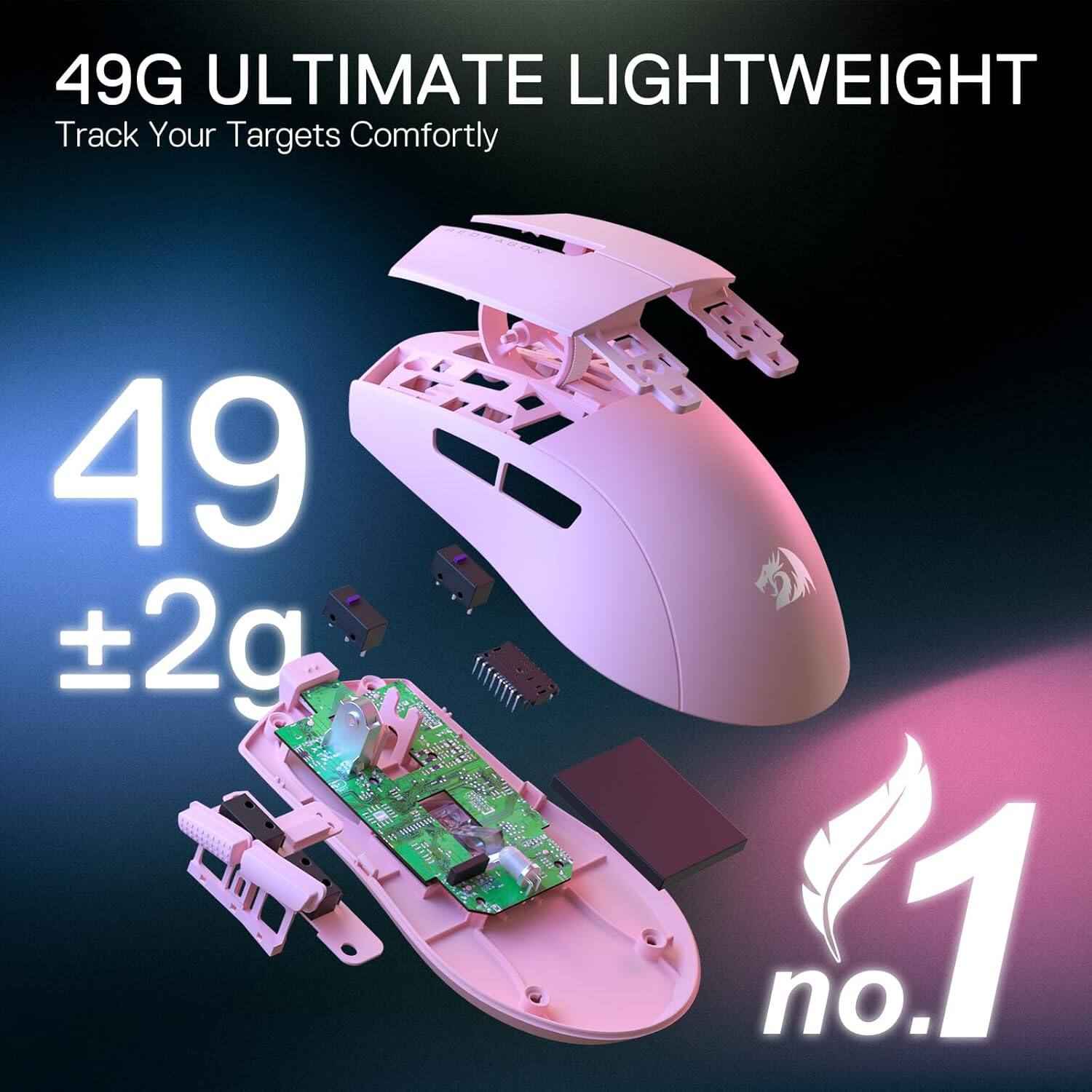 49G ULTIMATE LIGHTWEIGHT  
Track Your Targets Comfortably  
49 ±2g  
no. 1