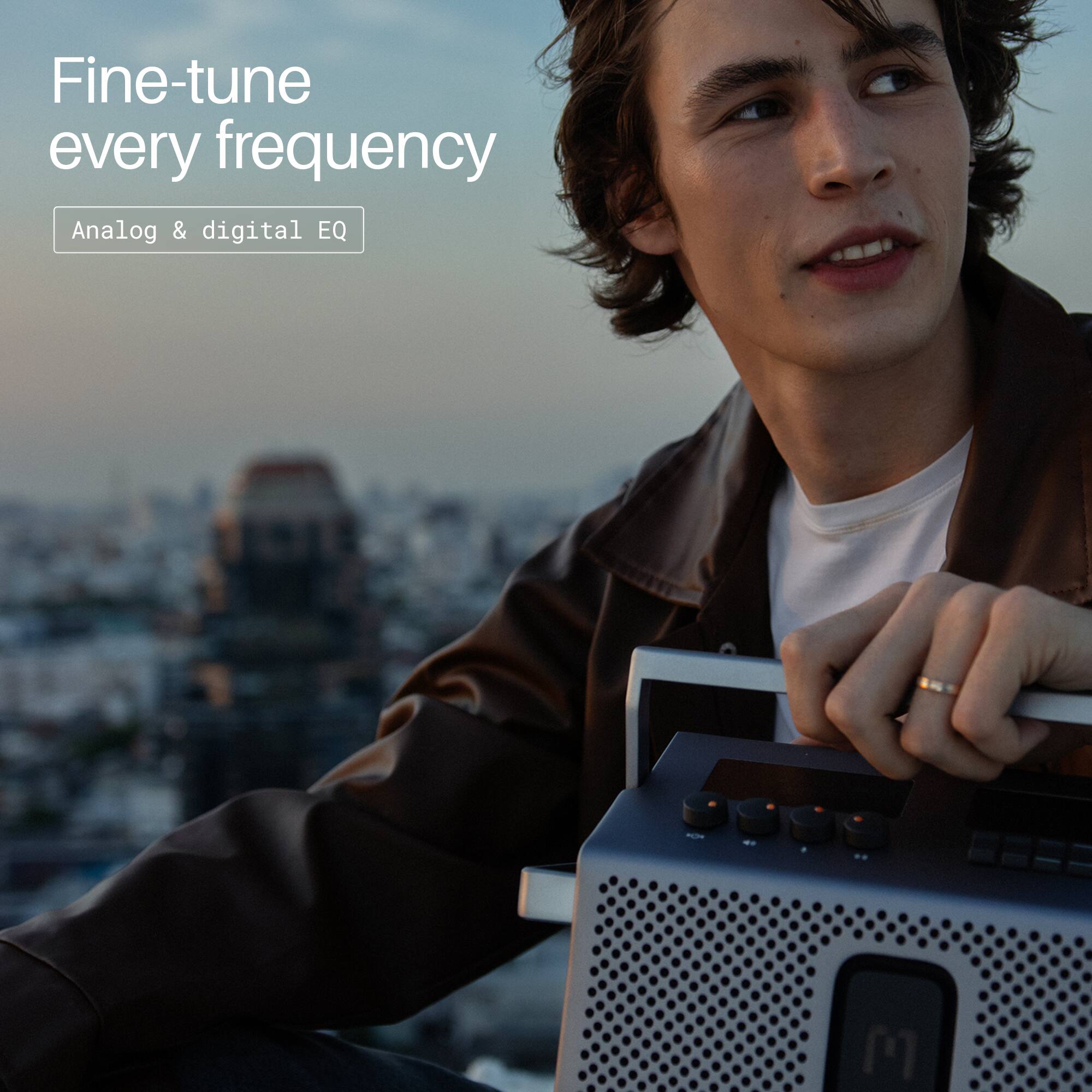Fine-tune every frequency  
Analog & digital EQ