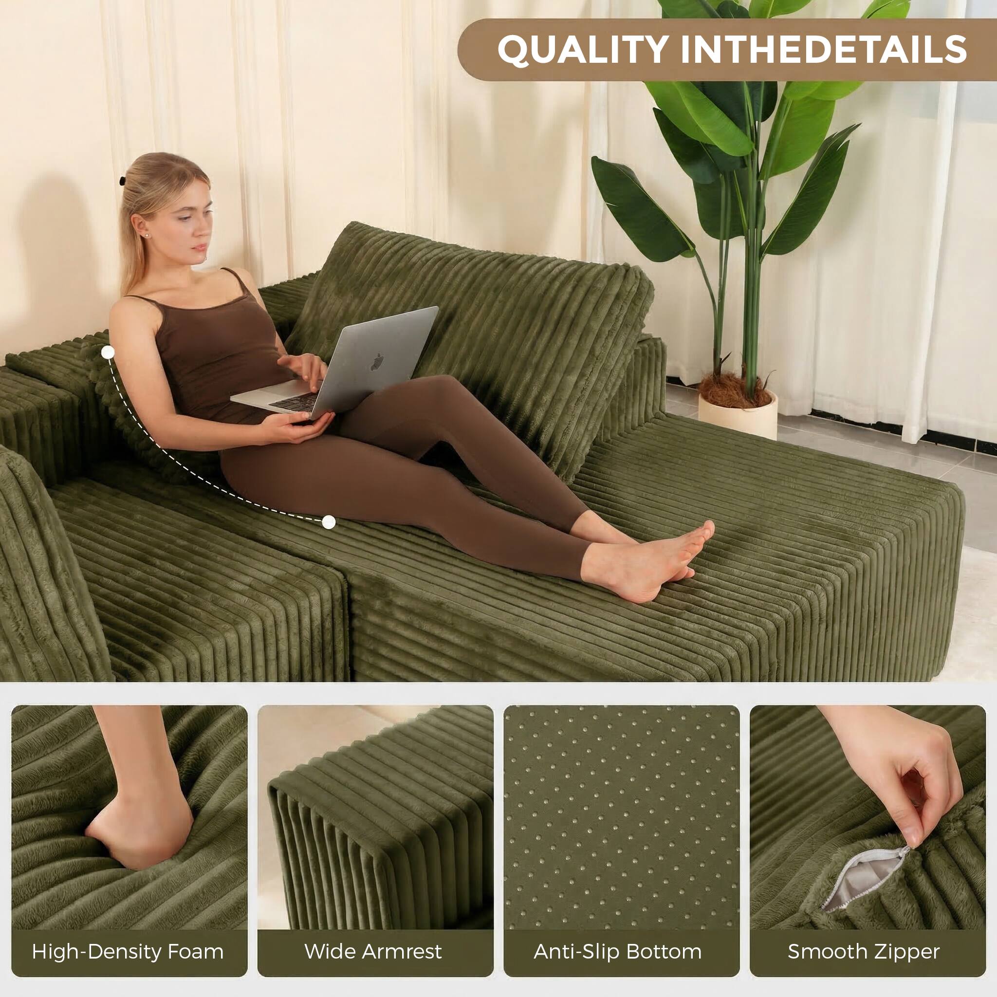 QUALITY IN THE DETAILS

- High-Density Foam
- Wide Armrest
- Anti-Slip Bottom
- Smooth Zipper