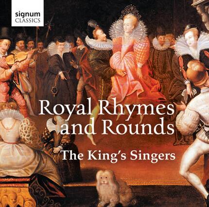 signum CLASSICS
Royal Rhymes and Rounds
The King's Singers